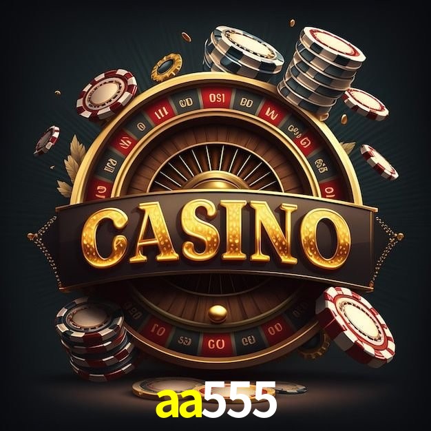aa555 bet